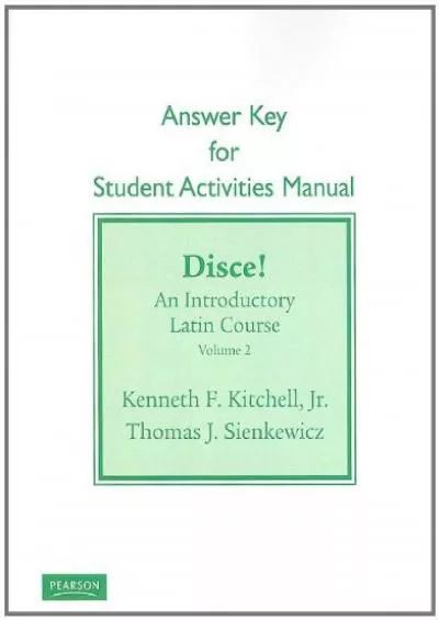 [DOWLOAD]-Student Activities Manual Answer Key for Disce An Introductory Latin Course, Volume 2