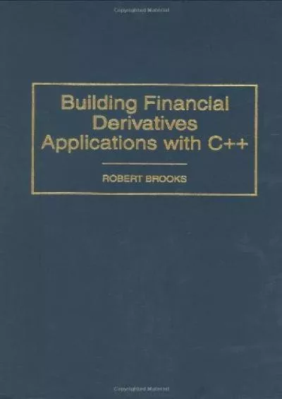 [READING BOOK]-Building Financial Derivatives Applications with C++