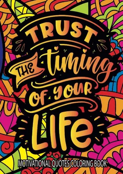 [eBOOK]-Motivational Quotes Coloring Book: Inspirational Quotes Coloring Book | Coloring Book For Adults And Teens With Quotes | Motivational Quotes For Good ... Vibes, Positive Affirmations, Stress Relief