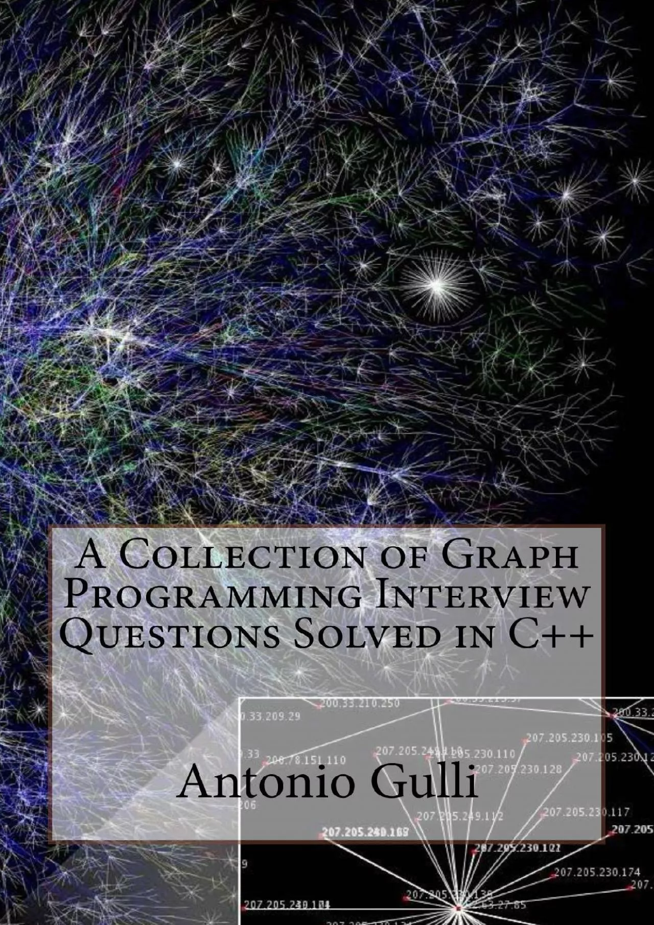 PDF-[READING BOOK]-A Collection of Graph Programming Interview Questions Solved in C++ (Volume