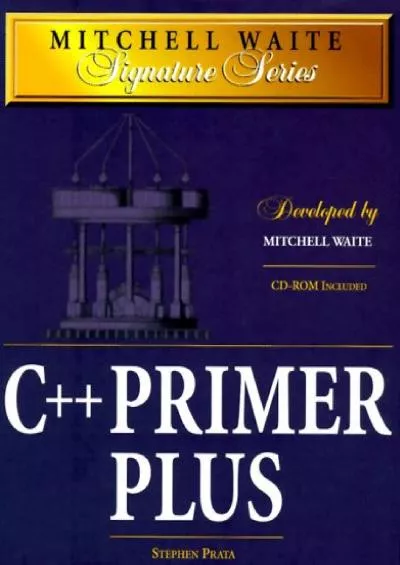 [BEST]-C++ Primer Plus (Mitchell Waite Signature Series)