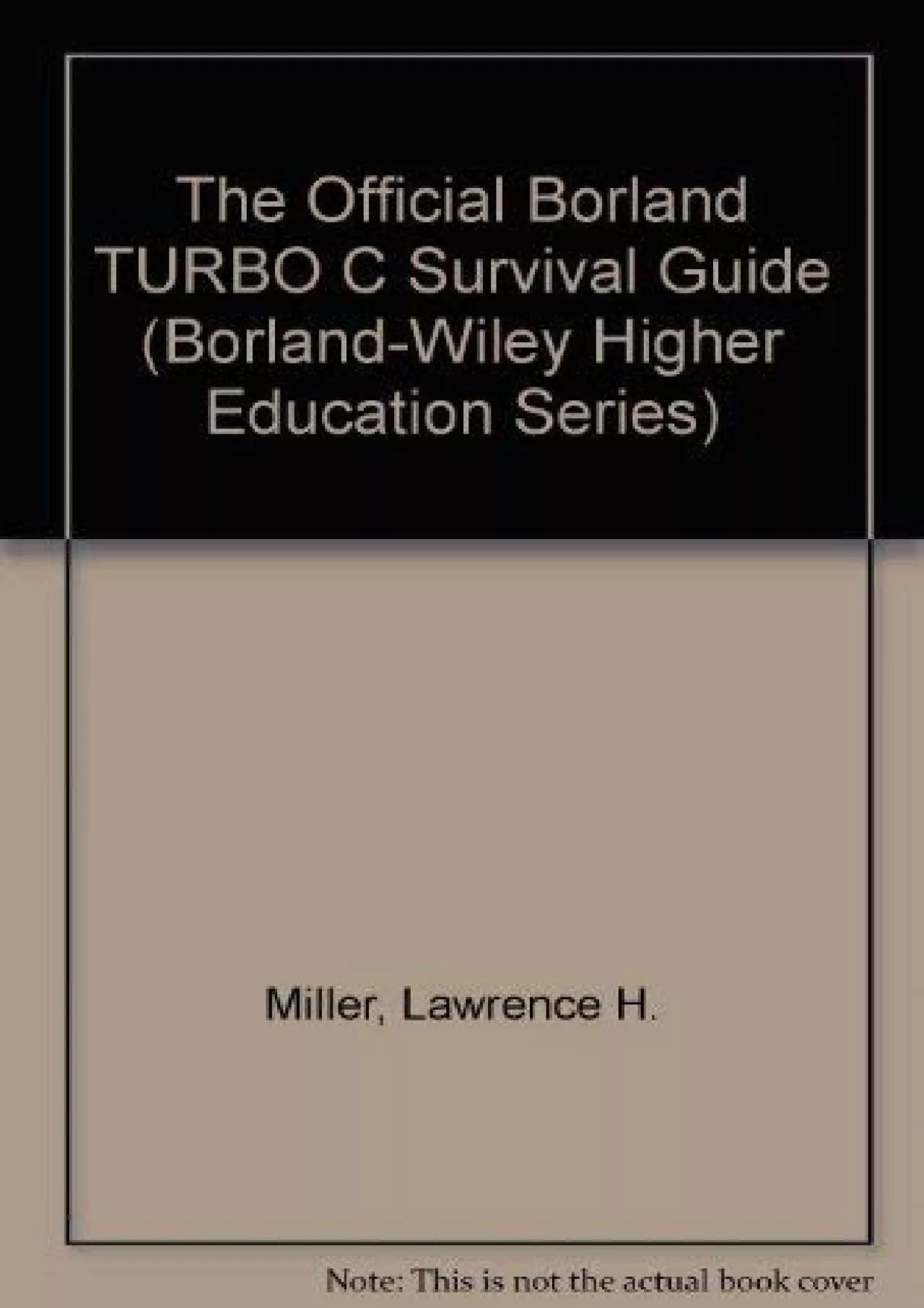 [READING BOOK]-The Official Borland TURBO C Survival Guide (Borland-Wiley Higher Education