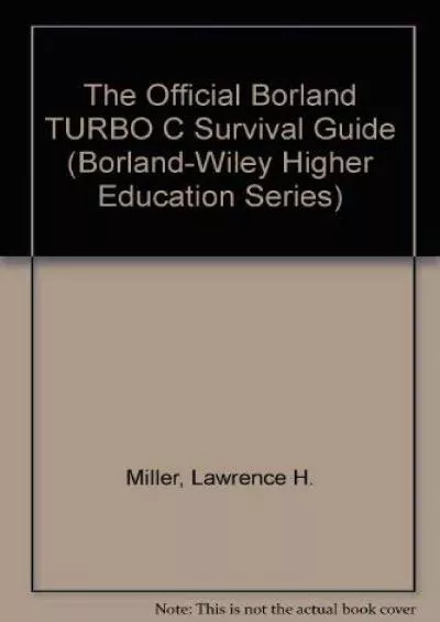 [READING BOOK]-The Official Borland TURBO C Survival Guide (Borland-Wiley Higher Education Series)