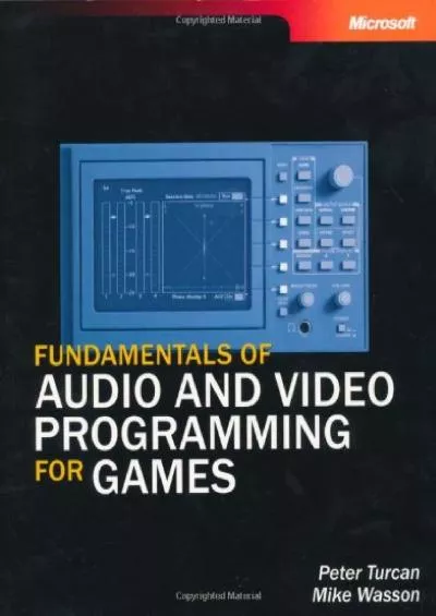 [FREE]-Fundamentals of Audio and Video Programming for Games