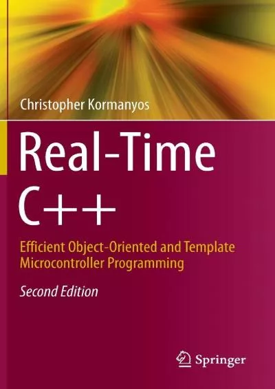 [DOWLOAD]-Real-Time C++: Efficient Object-Oriented and Template Microcontroller Programming
