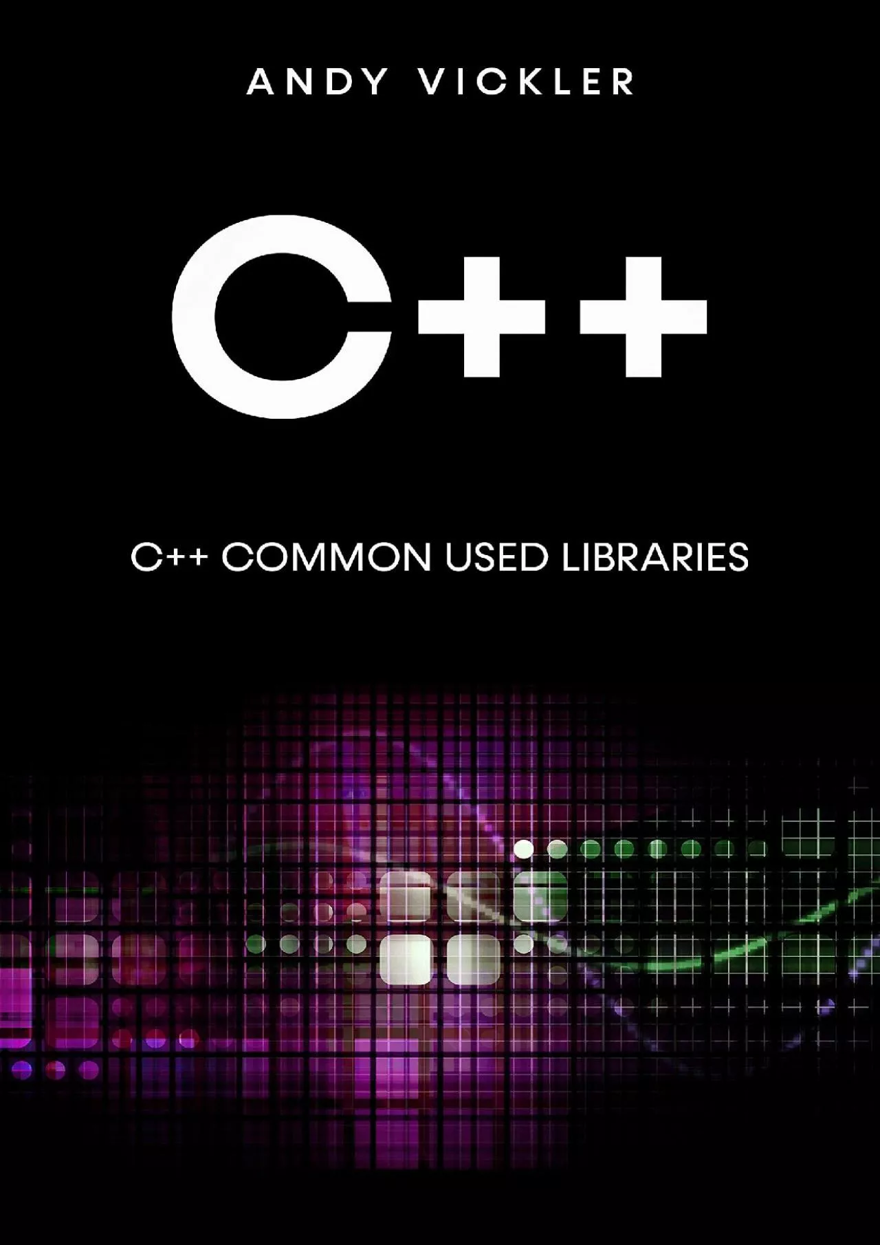 [eBOOK]-C++: C++ Common used Libraries