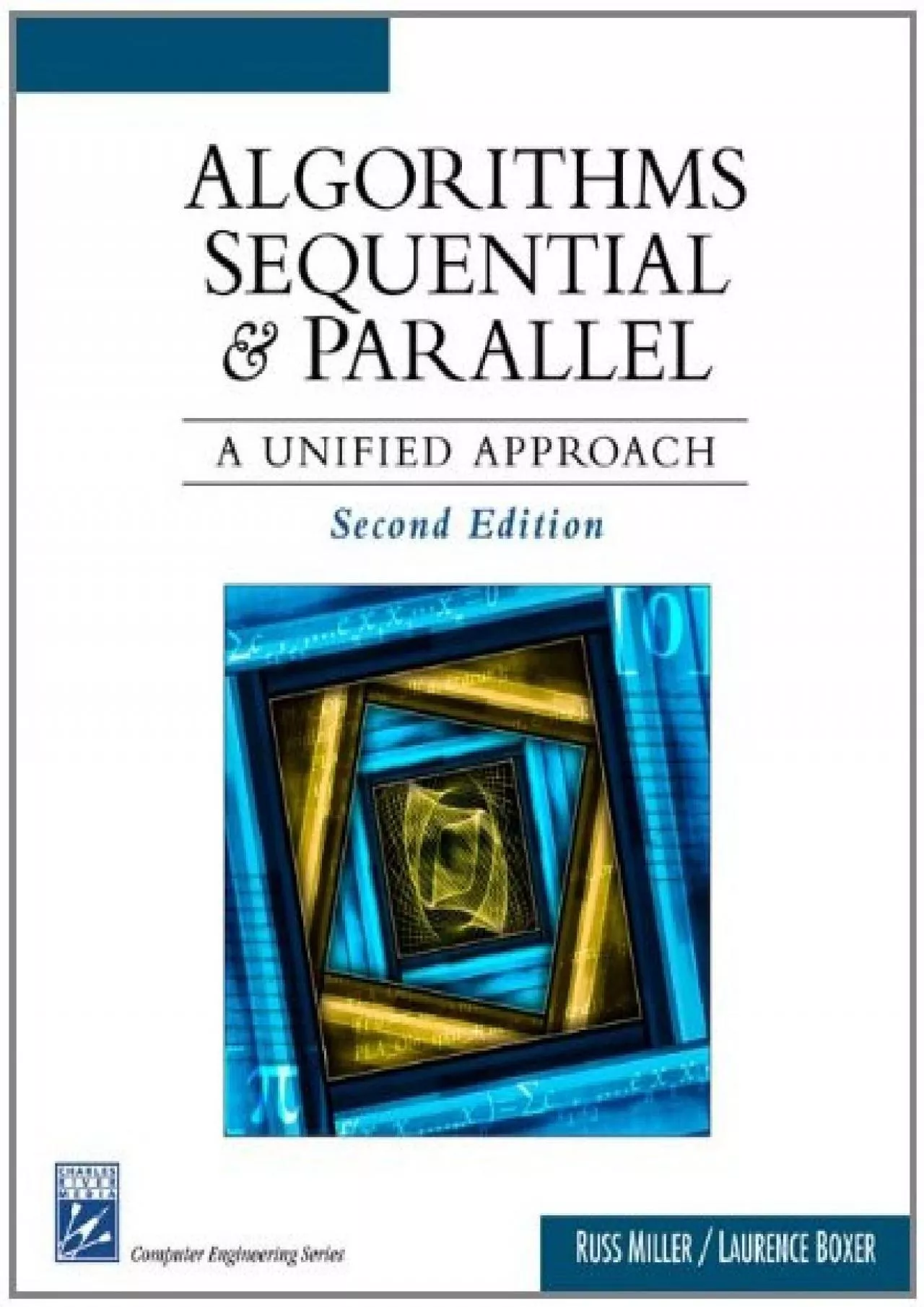 [DOWLOAD]-Algorithms Sequential  Parallel: A Unified Approach (Electrical and Computer