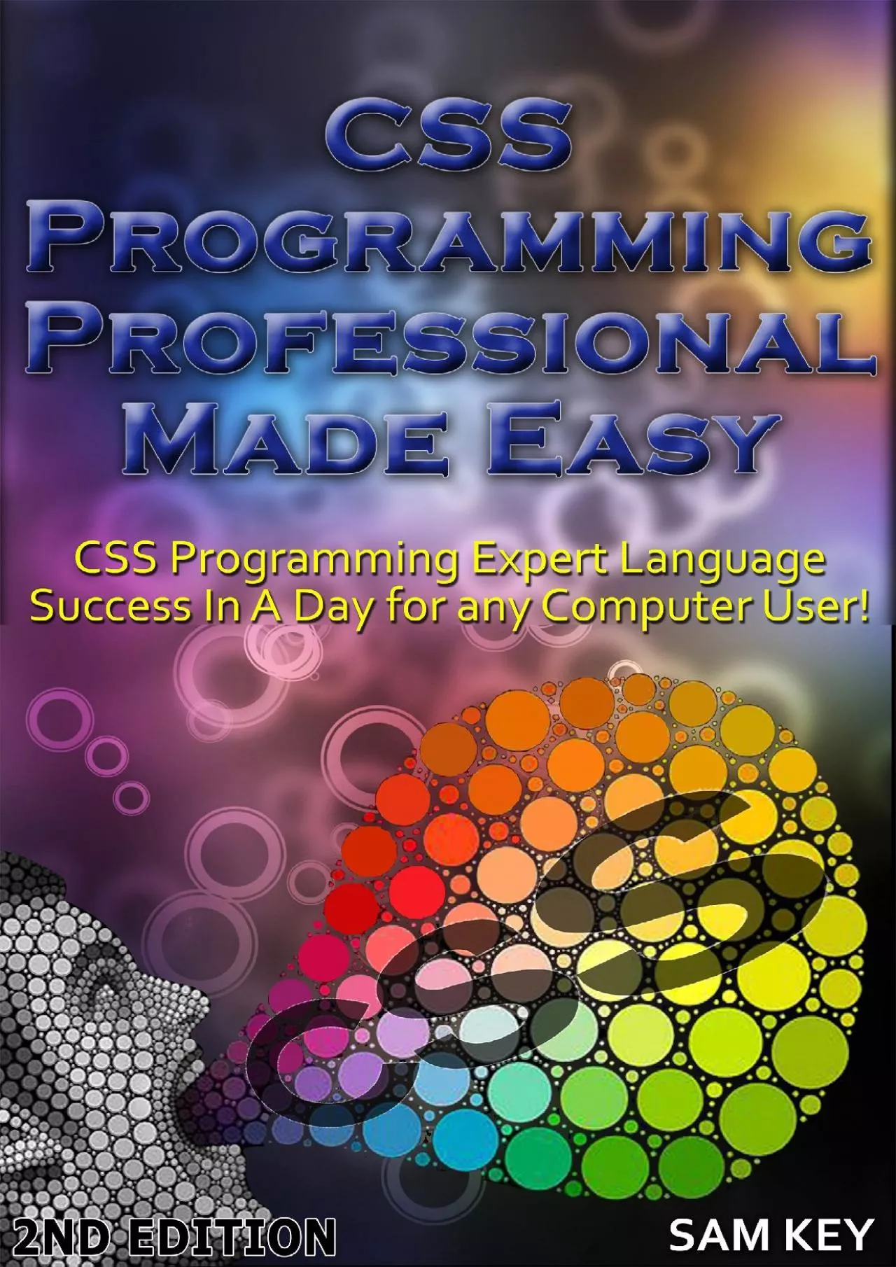 [DOWLOAD]-CSS Programming Professional Made Easy 2nd Edition: Expert CSS Programming Language