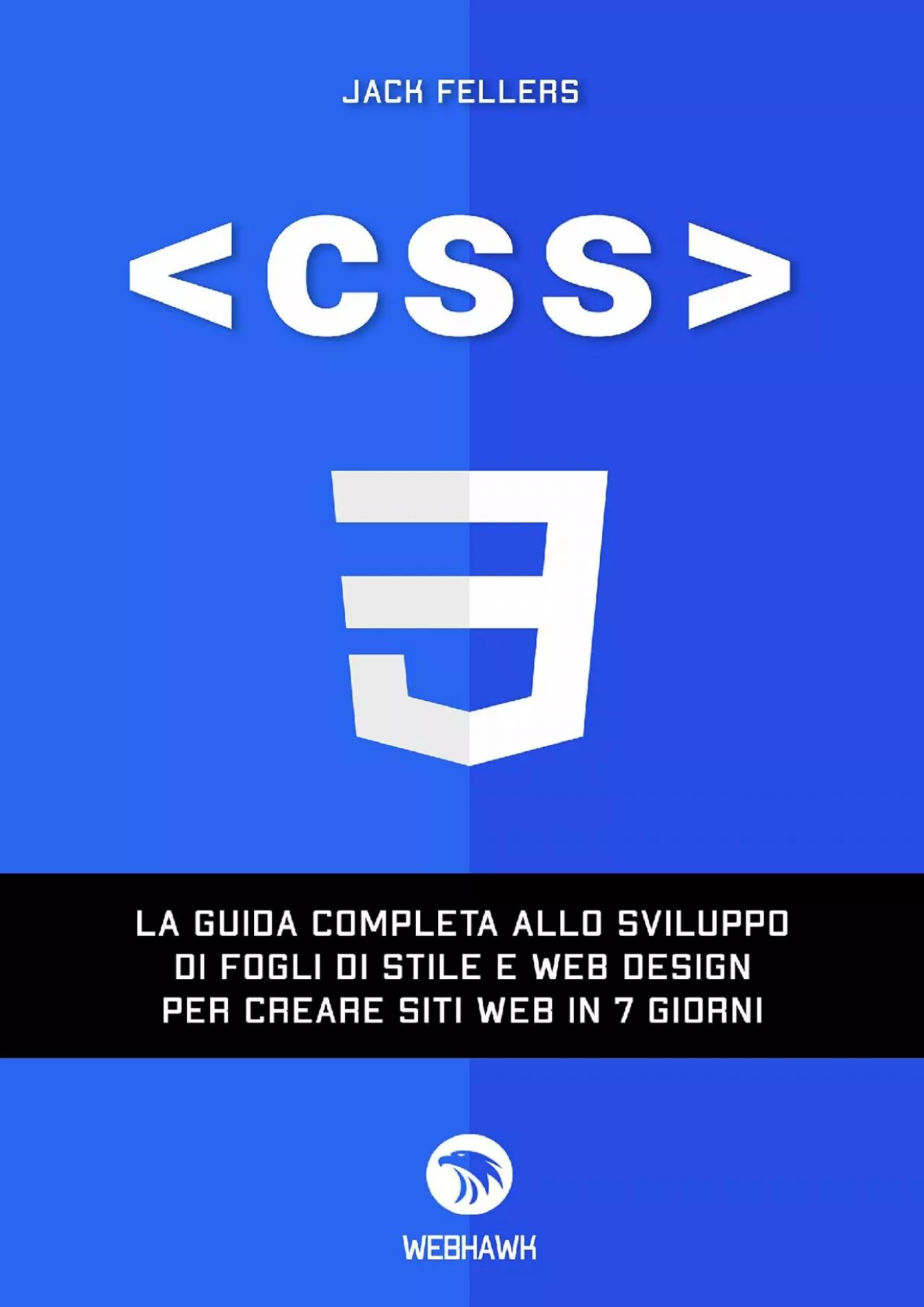 [READING BOOK]-CSS: La guida completa allo sviluppo di fogli di stile e web design per