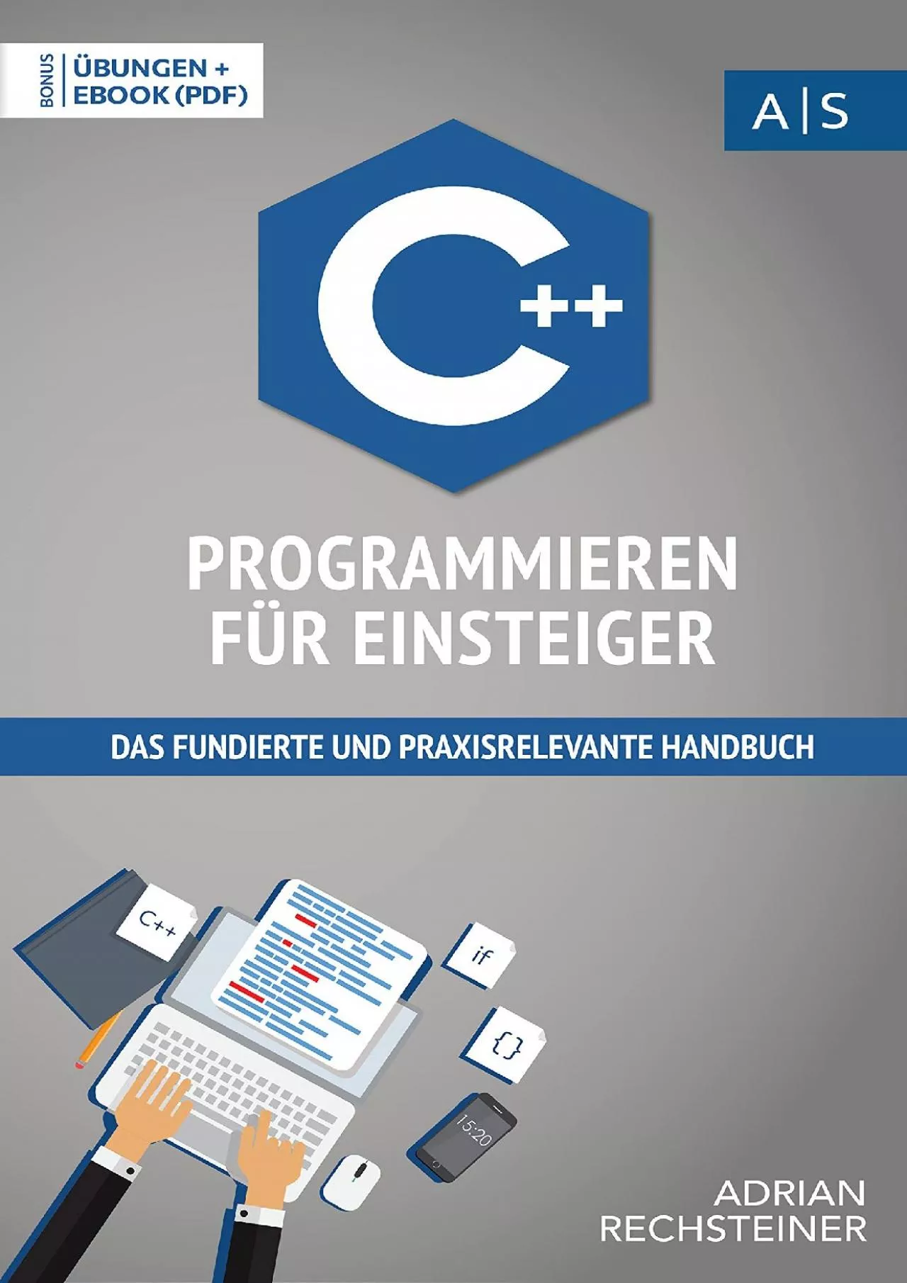 [eBOOK]-C++ Programmieren für Einsteiger: das fundierte und praxisrelevante Handbuch.