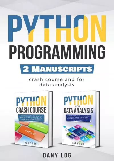 [BEST]-Python Programming: 2 Manuscripts - Crash Course and For Data Analysis