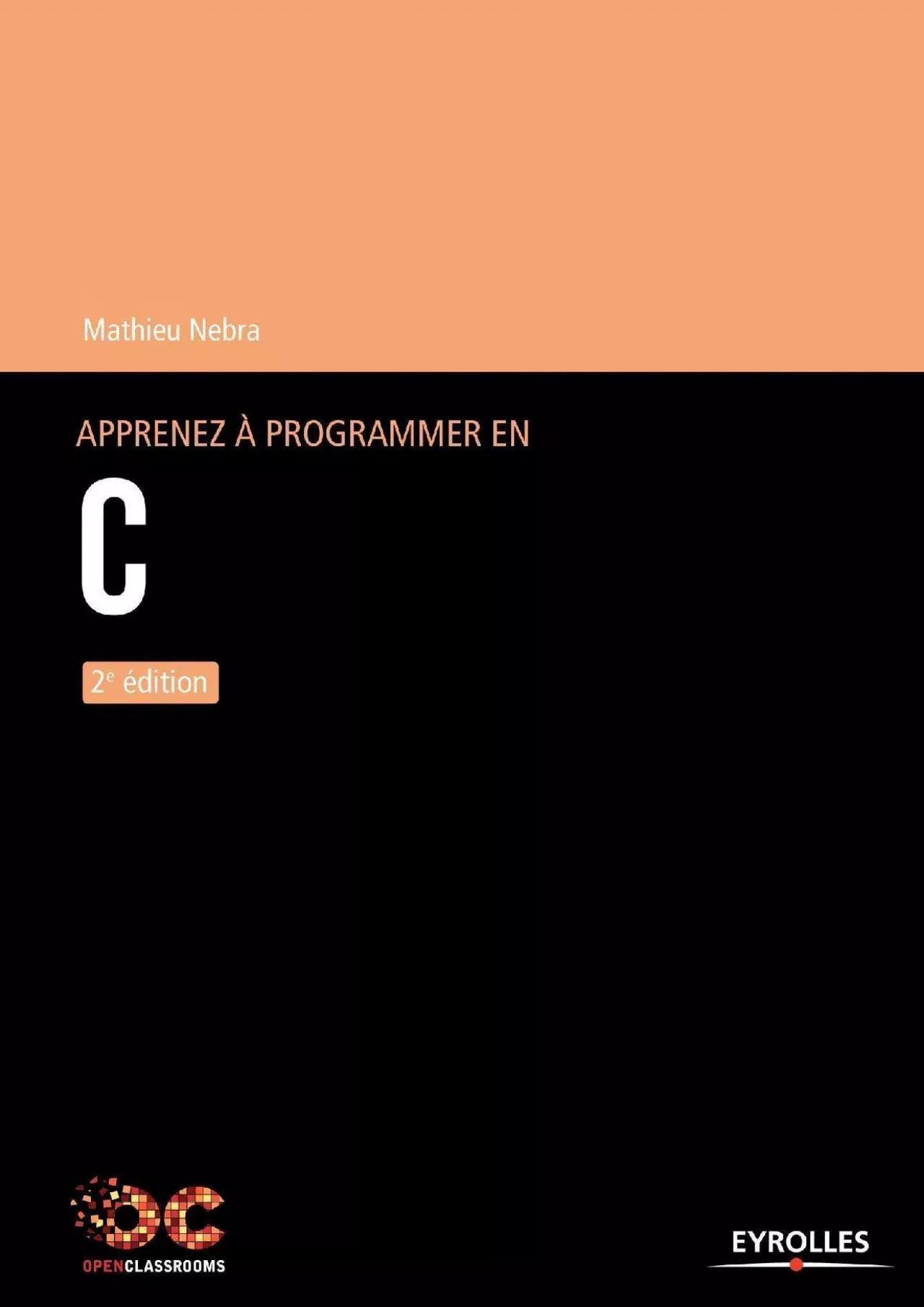 PDF-[READ]-Apprenez à programmer en C - 2e édition