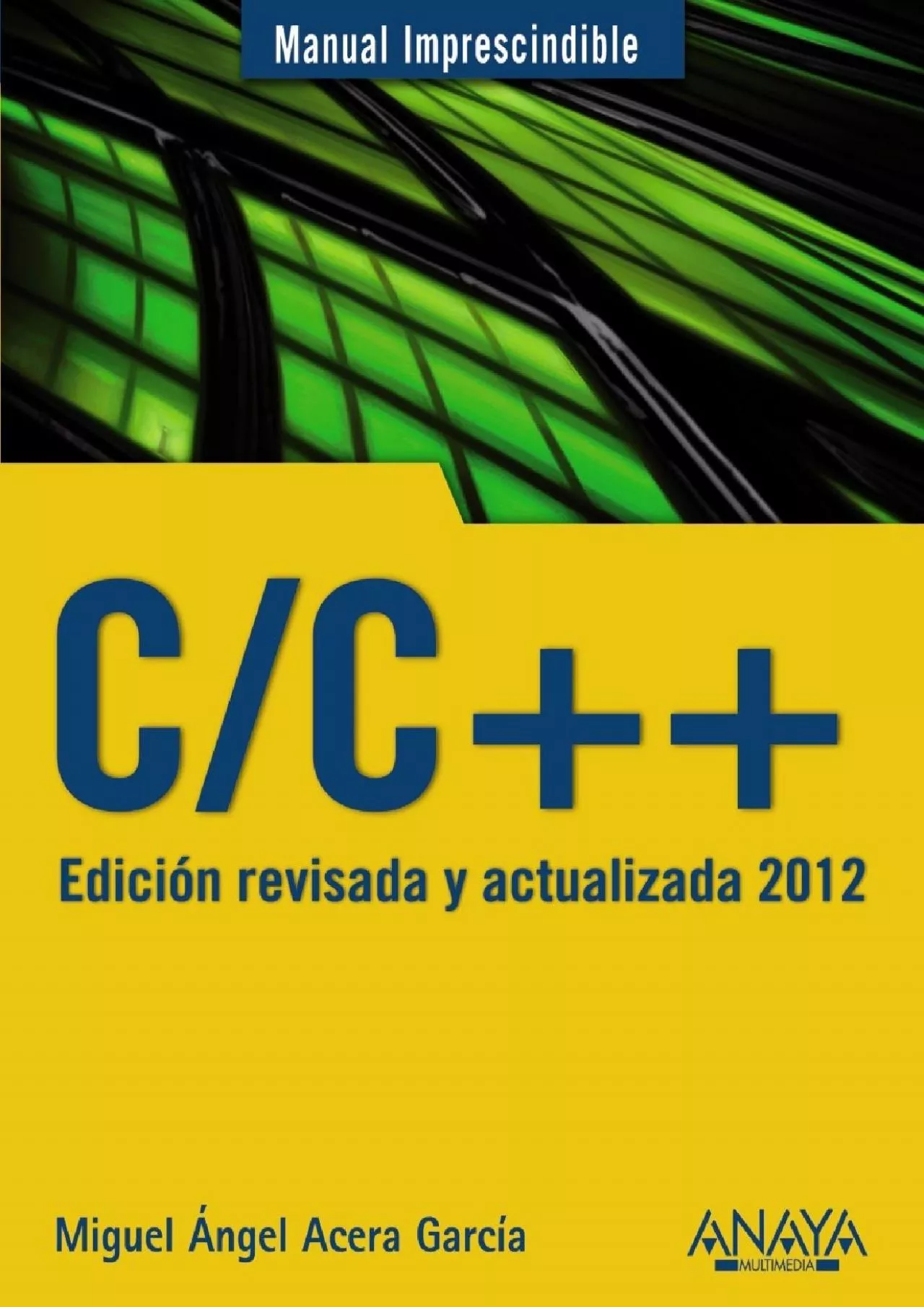 [eBOOK]-C/C++. Edición revisada y actualizada 2012 (Manual imprescindible / Essential