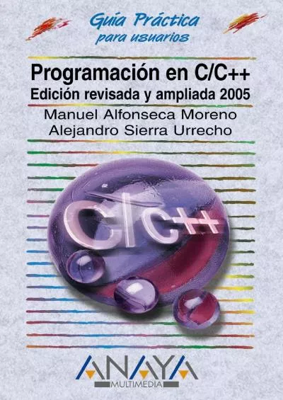 [BEST]-Programacion En C/c++, 2005 (Guias Practicas) (Spanish Edition)