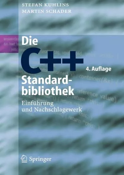 [DOWLOAD]-Die C++-Standardbibliothek: Einführung und Nachschlagewerk (German Edition)