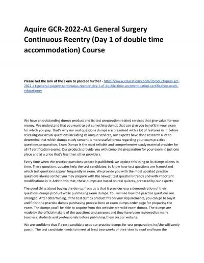 GCR-2022-A1 General Surgery Continuous Reentry (Day 1 of double time accommodation)