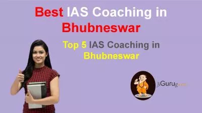 Top 5 IAS Coaching in Bhubneswar