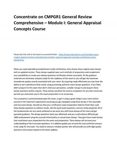 Concentrate on CMPGR1 General Review Comprehensive – Module I: General Appraisal Concepts