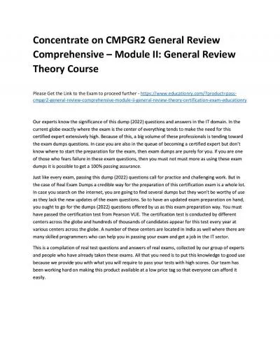 Concentrate on CMPGR2 General Review Comprehensive – Module II: General Review Theory Practice Course