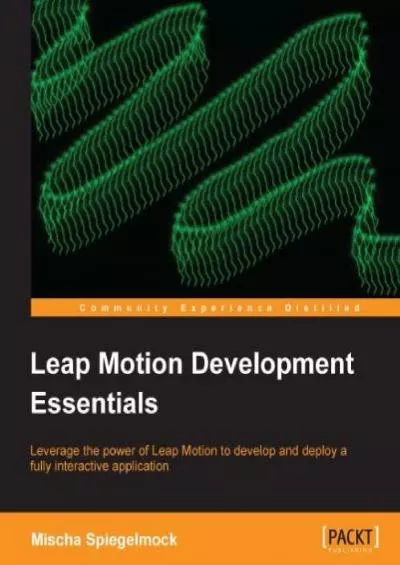 [DOWLOAD]-Leap Motion Development Essentials