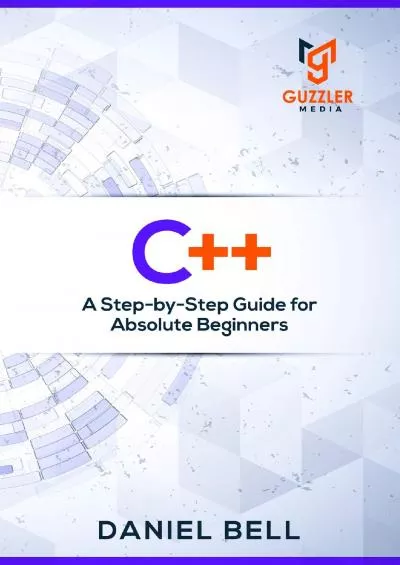 [READING BOOK]-C++: A Step-by-Step Guide for Absolute Beginners