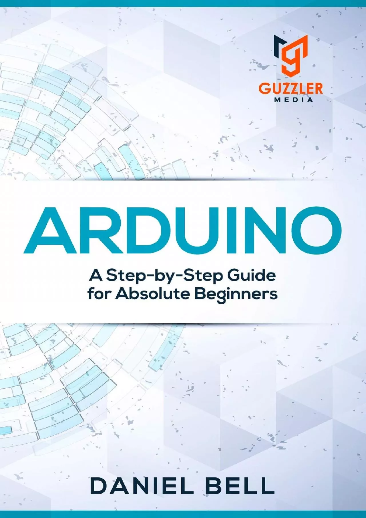 [READING BOOK]-Arduino: A Step-by-Step Guide for Absolute Beginners