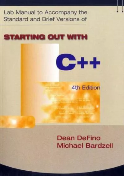 [FREE]-Starting Out with C++ 4/e Lab Manual (2nd Edition)