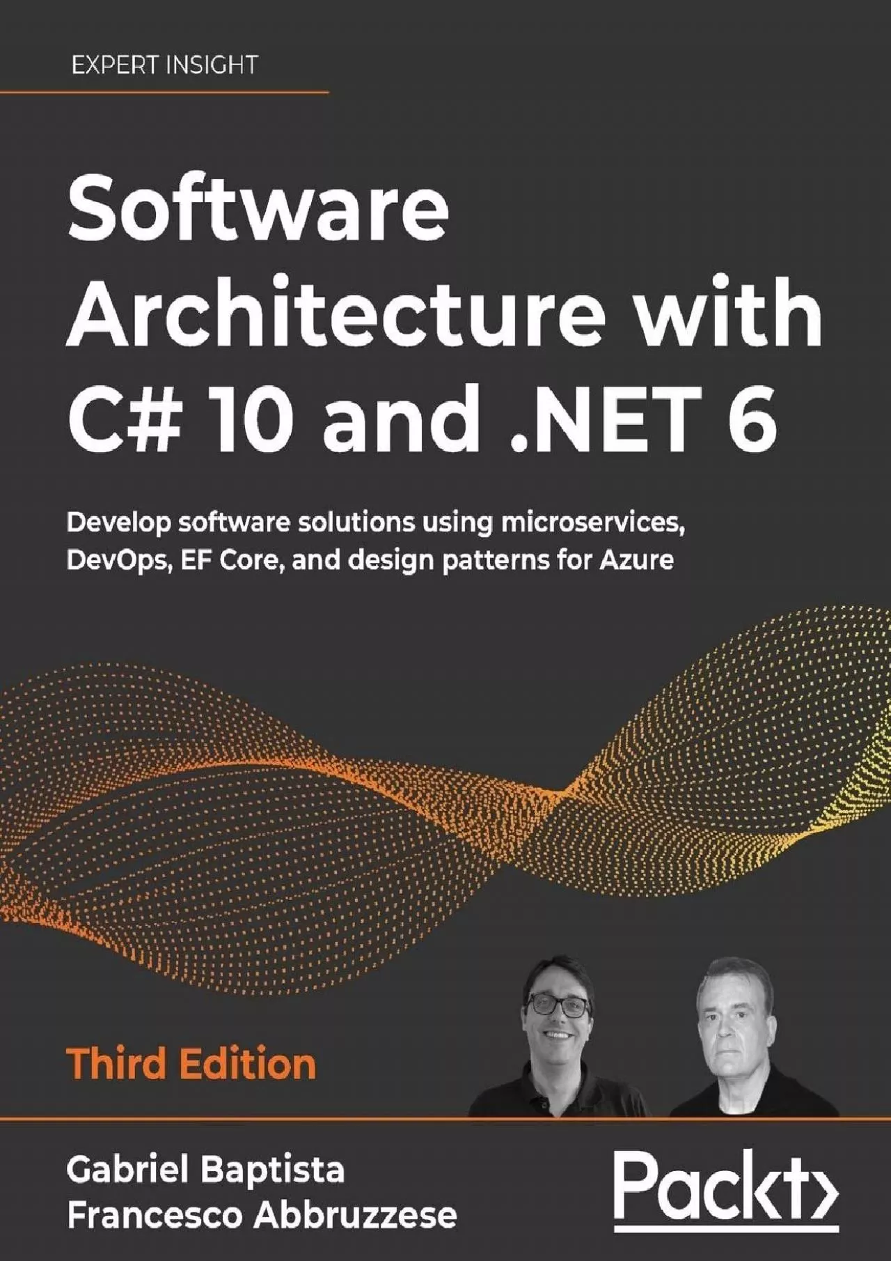 PDF-[READ]-Software Architecture with C 10 and .NET 6: Develop software solutions using microservices,