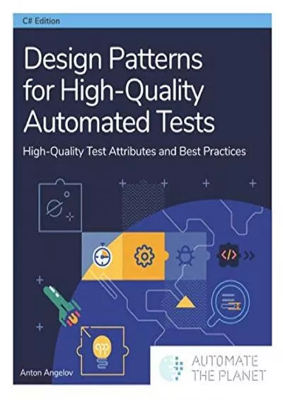 [READ]-Design Patterns for High-Quality Automated Tests: High-Quality Test Attributes