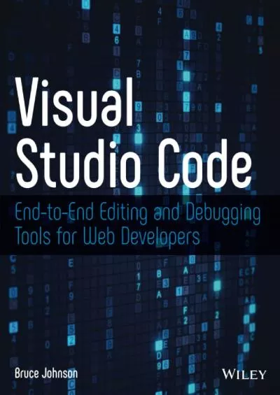 [BEST]-Visual Studio Code: End-to-End Editing and Debugging Tools for Web Developers