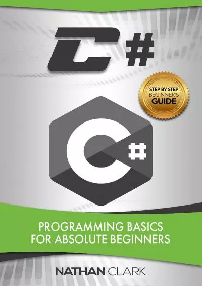 [FREE]-C: Programming Basics for Absolute Beginners (Step-by-Step C Book 1)