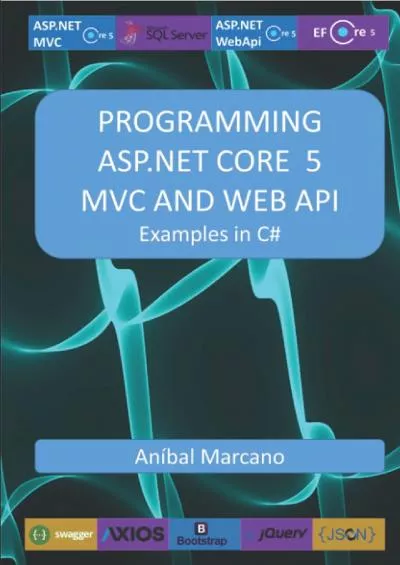 [eBOOK]-PROGRAMMING ASP.NET CORE 5 MVC AND WEB API: Examples in C