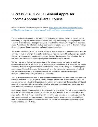 Success PC403GSE6K General Appraiser Income Approach/Part 1 Practice Course