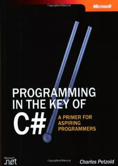 [DOWLOAD]-Programming in the Key of C: A Primer for Aspiring Programmers (Step by Step)