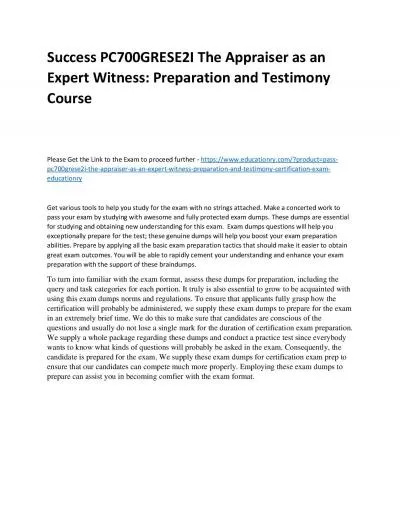 Success PC700GRESE2I The Appraiser as an Expert Witness: Preparation and Testimony Practice