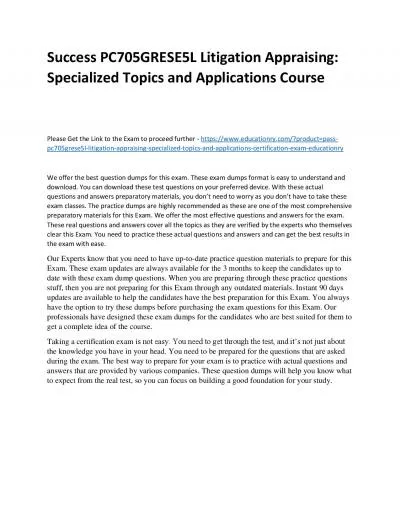 Success PC705GRESE5L Litigation Appraising: Specialized Topics and Applications Practice