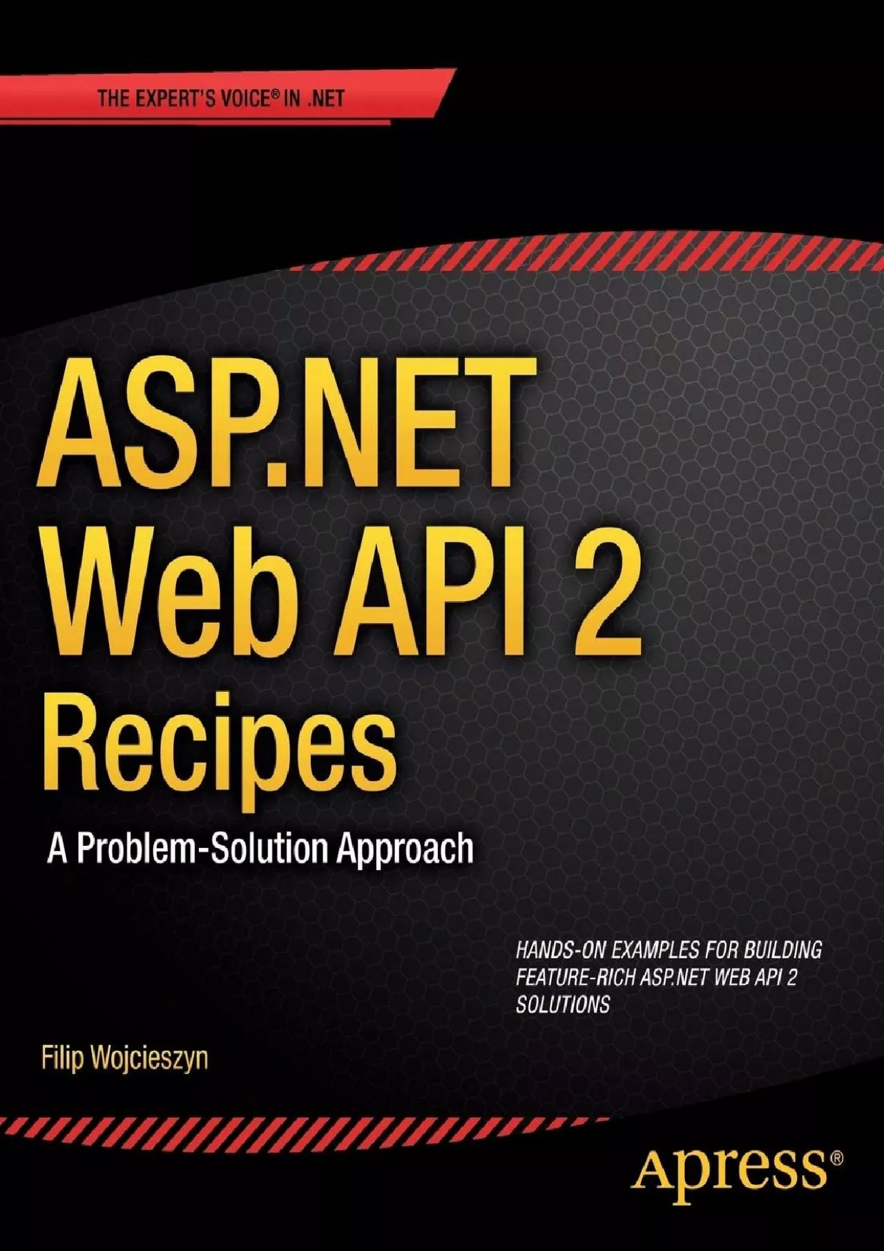 PDF-[READING BOOK]-ASP.NET Web API 2 Recipes: A Problem-Solution Approach