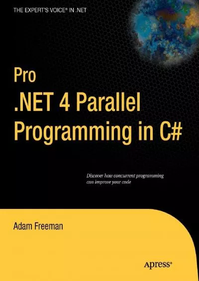 [FREE]-Pro .NET 4 Parallel Programming in C (Expert\'s Voice in .NET)