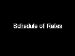 Schedule of Rates