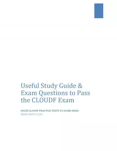 Useful Study Guide & Exam Questions to Pass the CLOUDF Exam