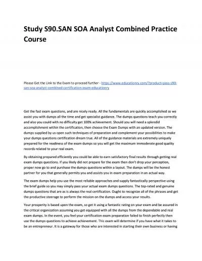 Study S90.SAN SOA Analyst Combined Practice Course