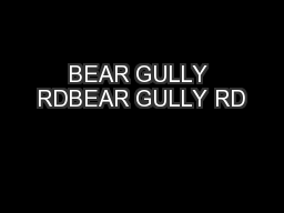 BEAR GULLY RDBEAR GULLY RD