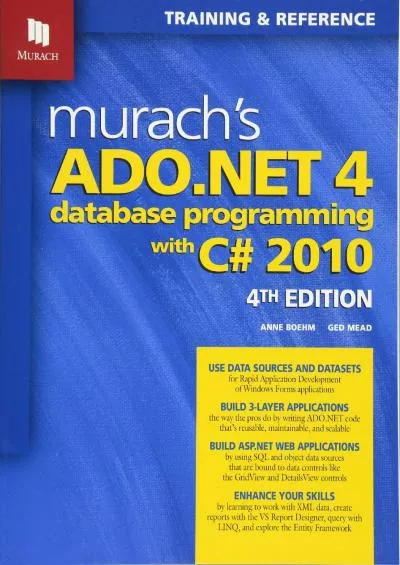[FREE]-Murach\'s ADO.NET 4 Database Programming with C 2010 (Murach: Training  Reference)