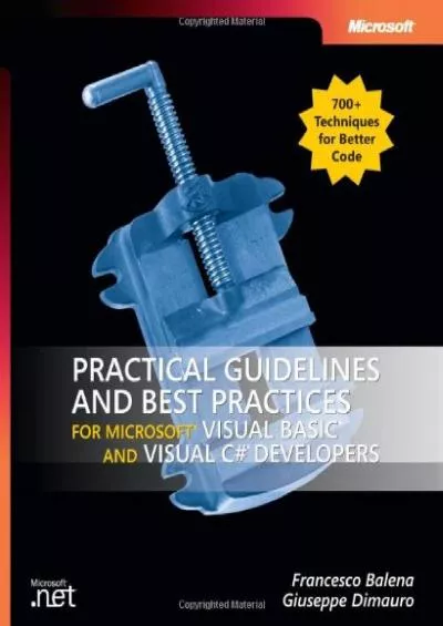 [READING BOOK]-Practical Guidelines and Best Practices for Microsoft® Visual Basic® and Visual C® Developers