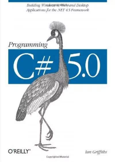 [eBOOK]-Programming C 5.0: Building Windows 8, Web, and Desktop Applications for the .NET 4.5 Framework