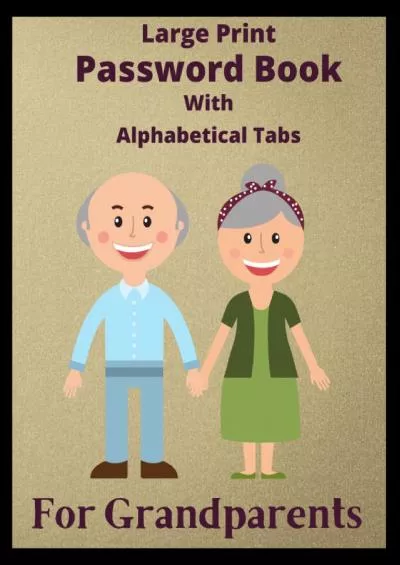[FREE]-Large Print Password Book With Alphabetical Tabs For Grandparents: Password Log