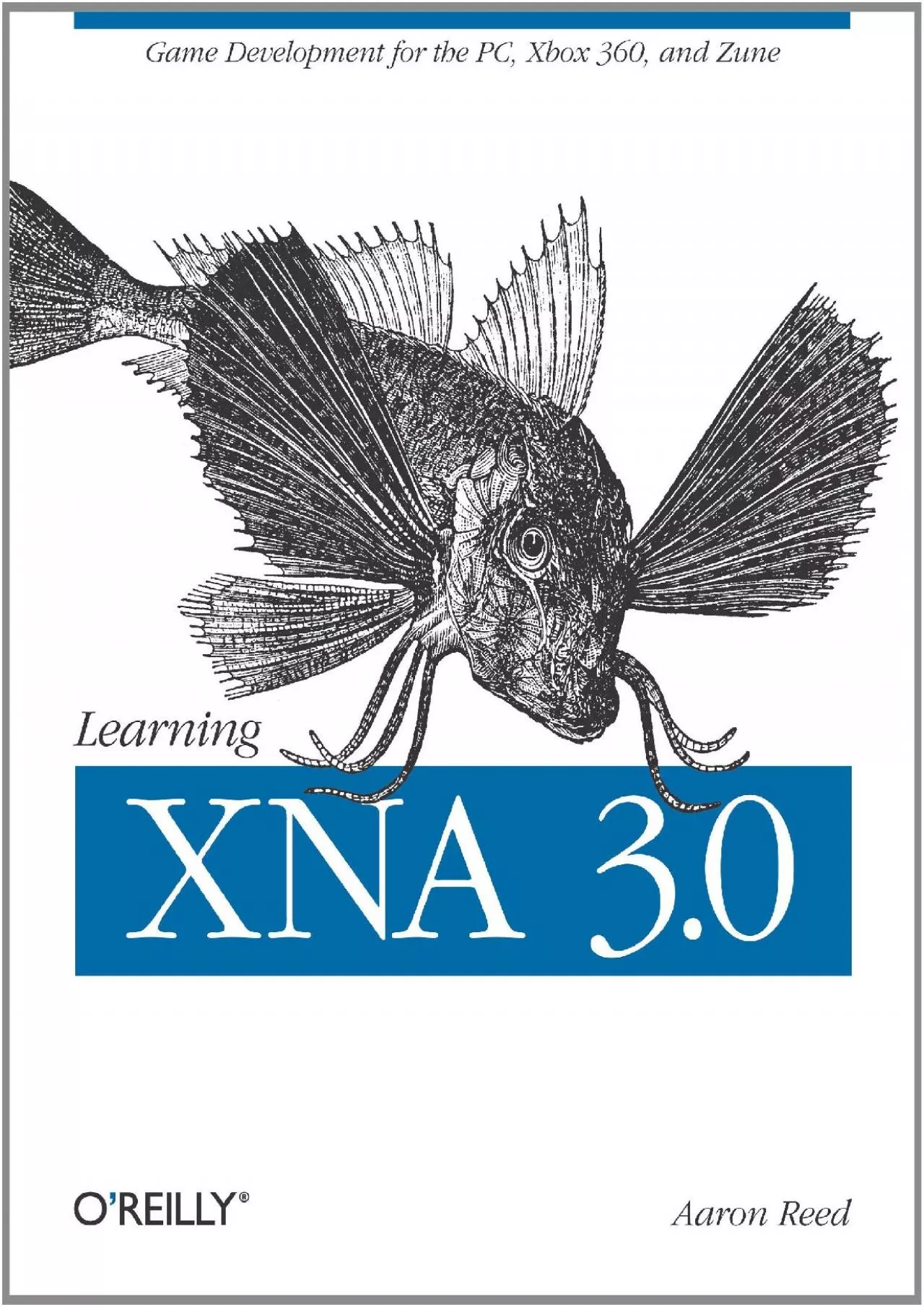 PDF-[READING BOOK]-Learning XNA 3.0: XNA 3.0 Game Development for the PC, Xbox 360, and Zune