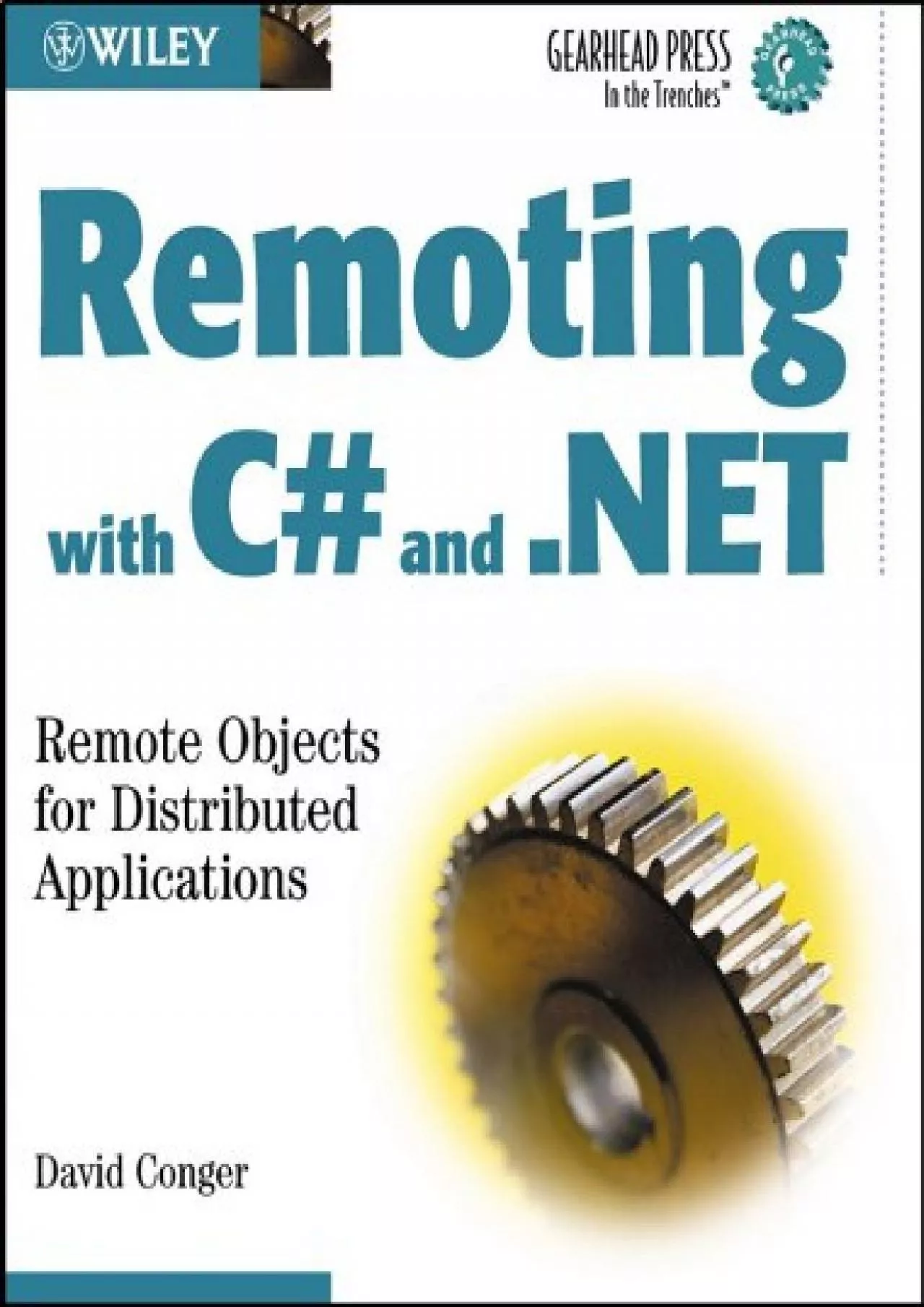 PDF-[eBOOK]-Remoting with C and .NET: Remote Objects for Distributed Applications (Gearhead