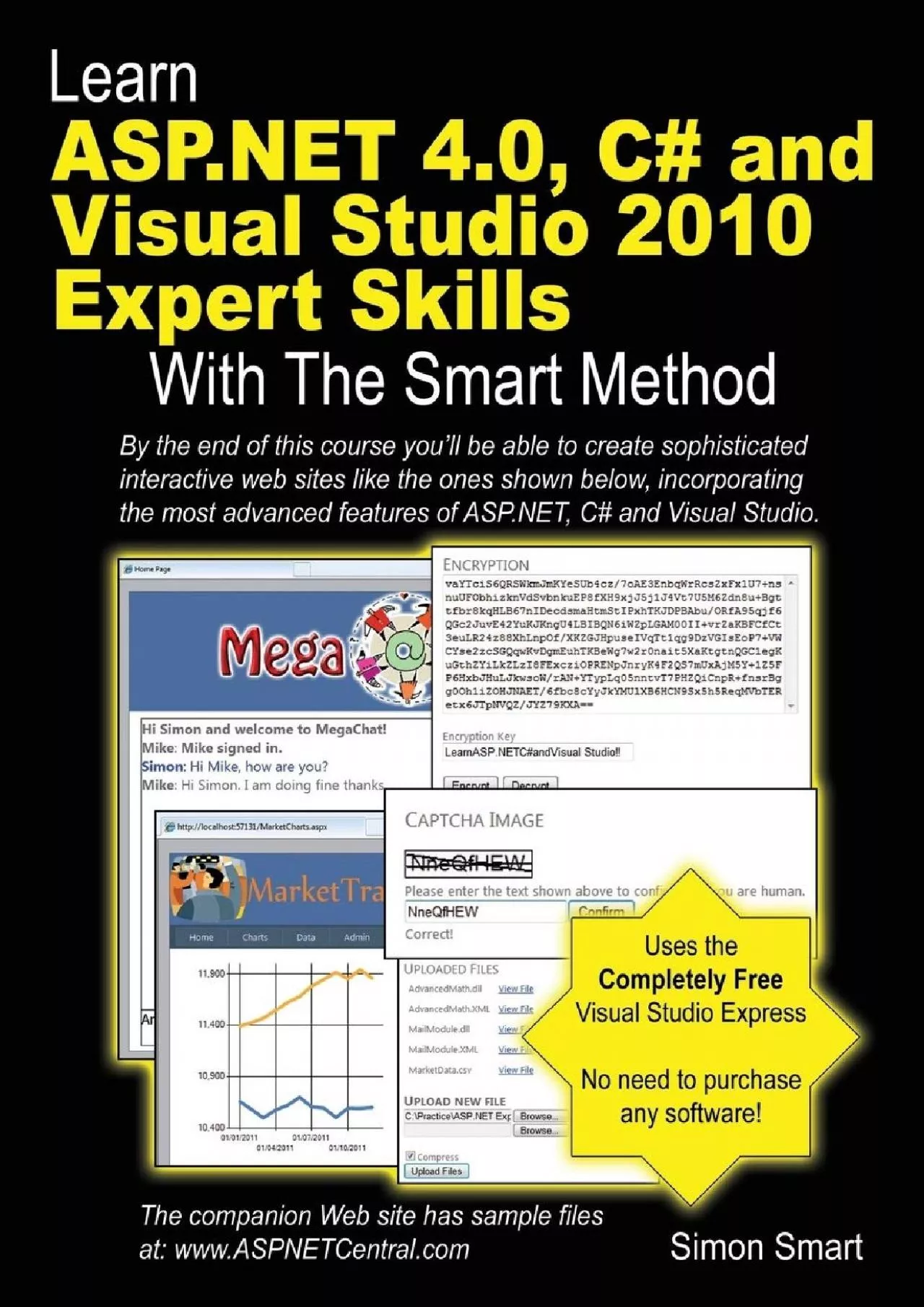 [READ]-Learn ASP.NET 4.0, C and Visual Studio 2010 Expert Skills with The Smart Method: