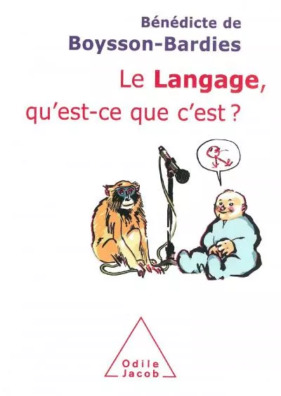 [DOWLOAD]-Le Langage, qu\'est-ce que c\'est ? (OJ.PSYCHOLOGIE) (French Edition)